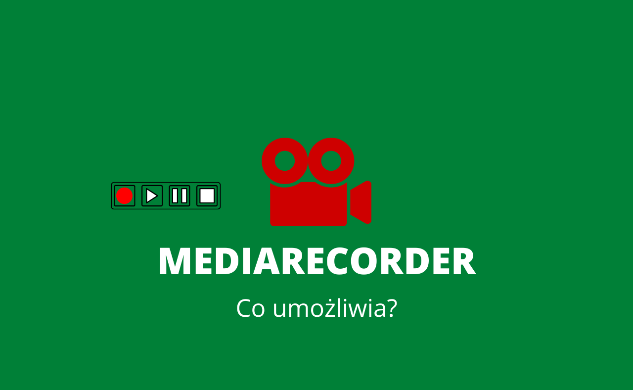 MediaRecorder API sprawdź jak nagrywać z poziomu ! Front Cave