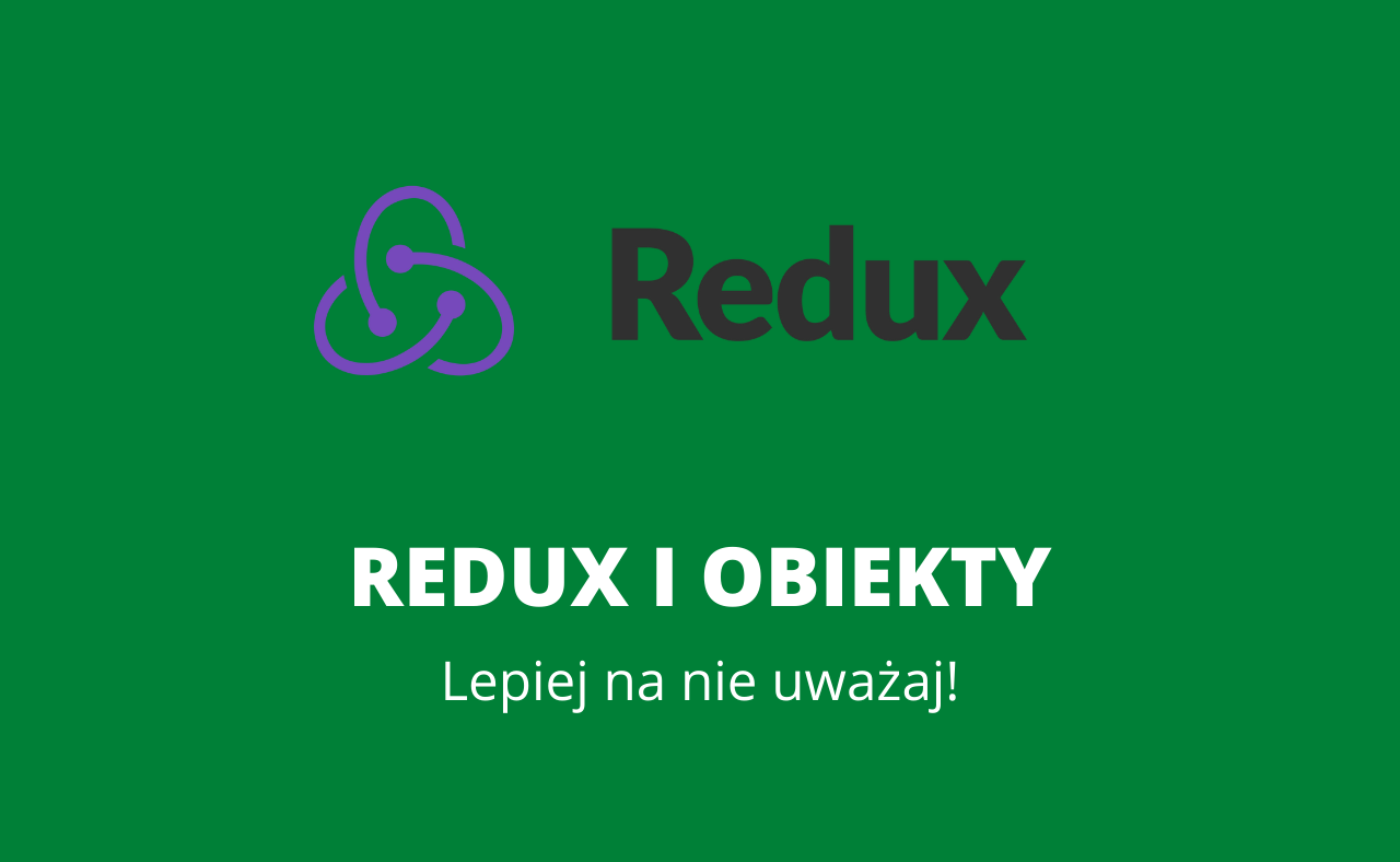 Nie przekazuj obiektów jako props w Redux – sprawdź czemu!