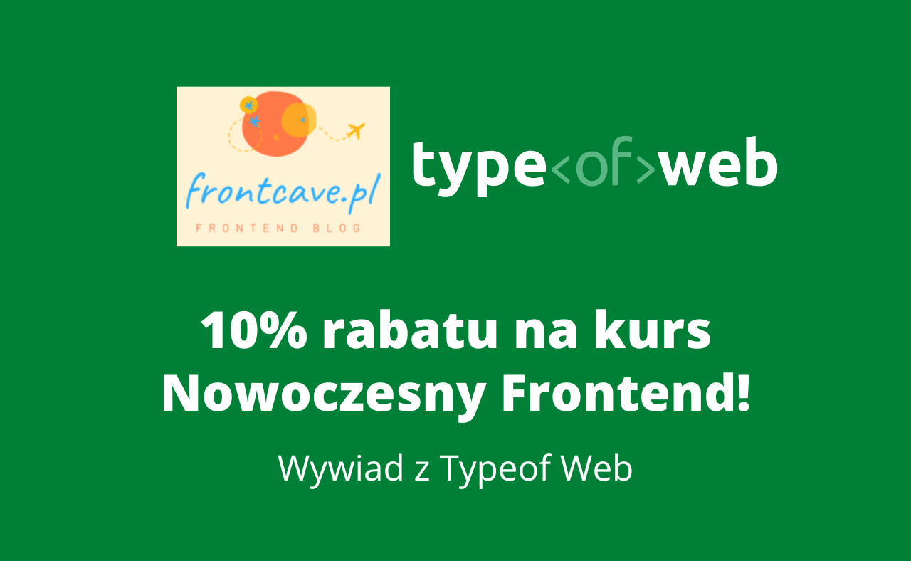 Koder i co dalej? Wywiad z Type of Web (10% rabatu na kurs!)